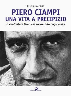 Gisela Scerman - Piero Ciampi: una vita a precipizio