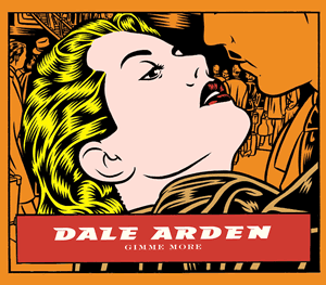 Dale Arden - Gimme more