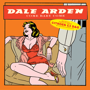 Dale Arden - Come baby come