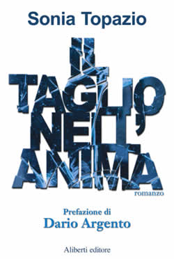 Sonia Topazio - Il taglio nell'anima